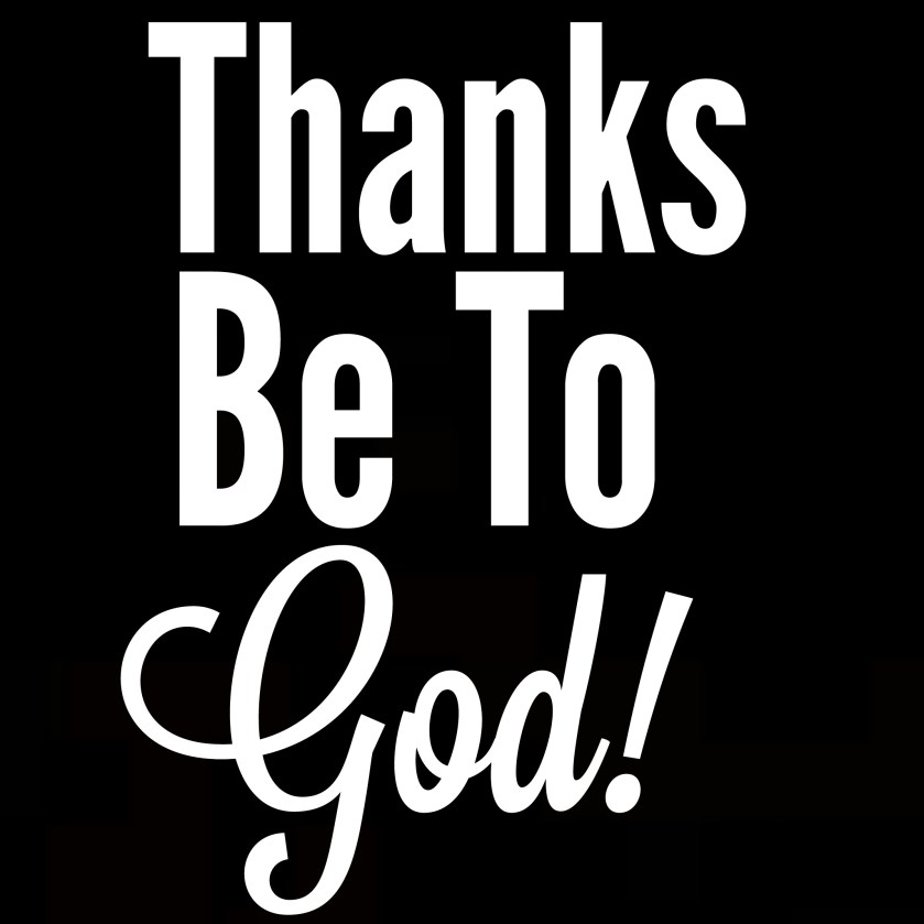 thanks-be-to-god